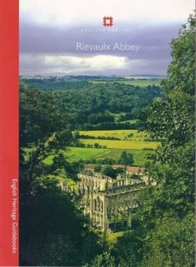 Rievaulx Abbey (English Heritage Guidebooks) By Peter Fergusson, Glyn Coppack,