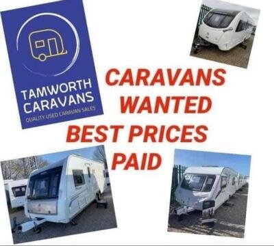 CARAVANS WANTED - BEST PRICES PAID