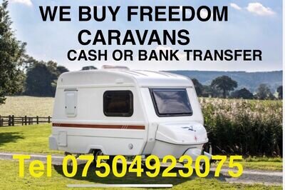 WE BUY FREEDOM CARAVANS / FAST COLLECTION