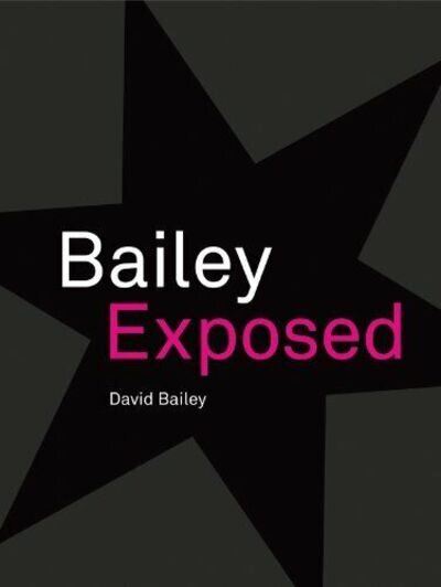 Bailey Exposed,David Bailey